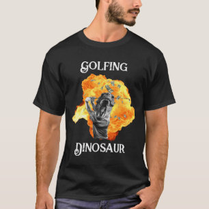 Golfing Dinosaur - Golf T-Shirt