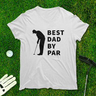 Golfing Father Funny Best Dad By Par Golf Humour T-Shirt