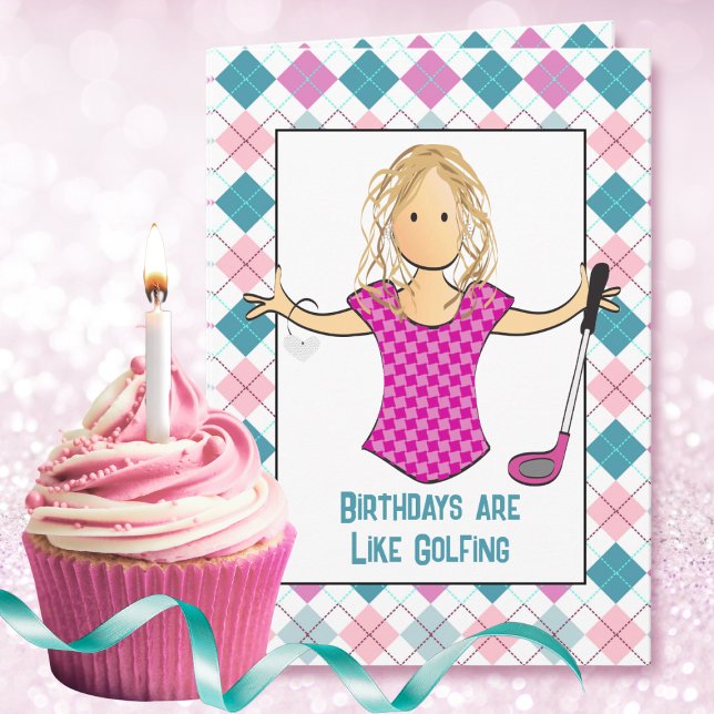 Golfing Female Cartoon Funny Saying Sassy Birthday Card (Creator Uploaded)