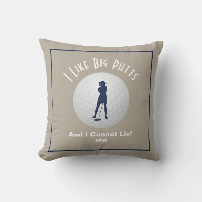 Golfing Golf Lover I Like Big Putts Cute Tan Blue Cushion (Front)