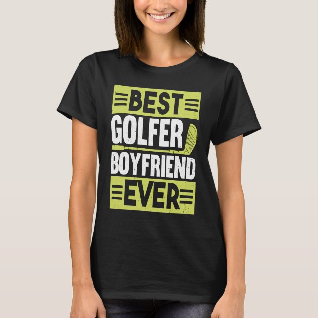 Golfing Golf Player Coach Golfer Boyfriend  1 T-Shirt (Front)