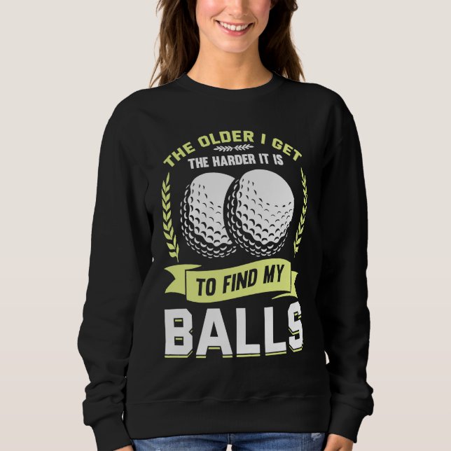 Golfing Golf Player Coach Golfer Sweatshirt (Front)