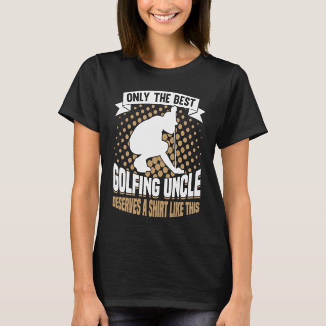 Golfing Golf Player Coach Golfer Uncle T-Shirt (Front)