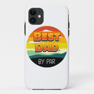 Golfing Golfer Dad Best Dad By Par iPhone 11 Case
