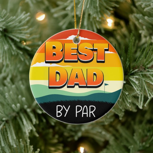 Golfing Golfer Dad Best Dad By Par Ceramic Ornament (Tree)