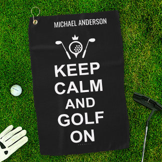 Golfing Quote Keep Calm and Golf On Custom Golfers Towel