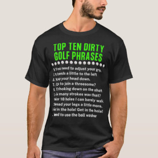 Golfing Top Ten Dirty Golf Phrases Gag Golf Player