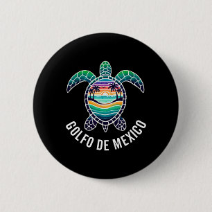 Golfo De Mexico Viva Mexico Gulf Of Mexico Souveni 6 Cm Round Badge