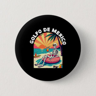 Golfo De Mexico Viva Mexico Gulf Of Mexico Souveni 6 Cm Round Badge