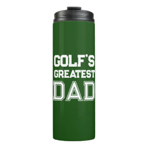 'Golf's Greatest Dad' Birthday Father's Day Gift Thermal Tumbler