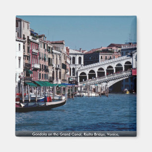 Gondola on the Grand Canal, Rialto Bridge, Venice, Magnet