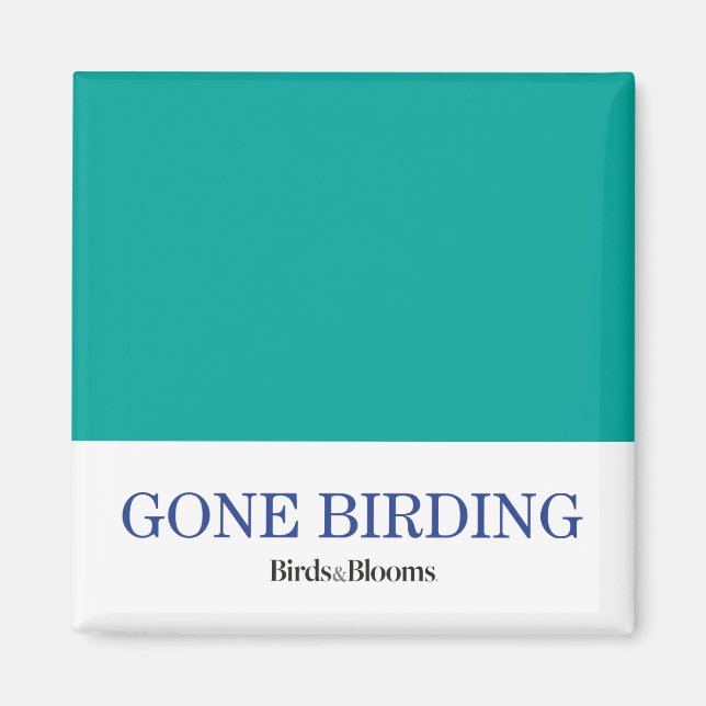 Gone Birding Magnet (Front)