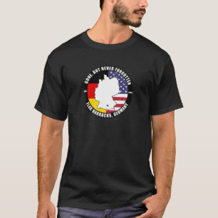 Gone But Never Forgotten Flak Barracks Germany Vet T-Shirt