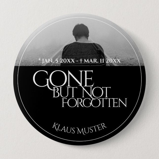 Gone but Not Forgotten - Dark 10 Cm Round Badge (Front)