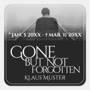 Gone but Not Forgotten - Dark Square Sticker