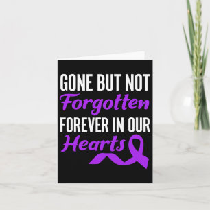 Gone But Not Forgotten Forever In Our Hearts End A Card