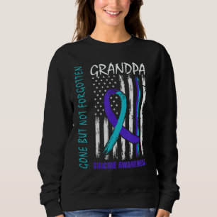 Gone But Not Forgotten Grandpa Suicide Awareness F Sweatshirt