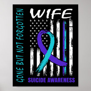 Gone But Not Forgotten Wife Suicide Awareness Flag Poster