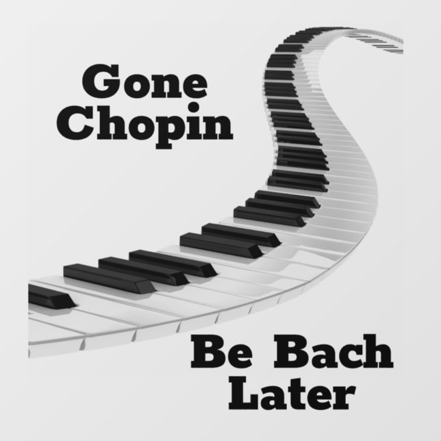 Gone Chopin Window Cling (Sheet)
