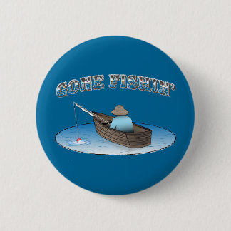 Gone Fishin' 6 Cm Round Badge