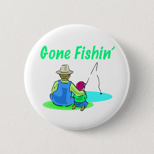 Gone Fishin' Button
