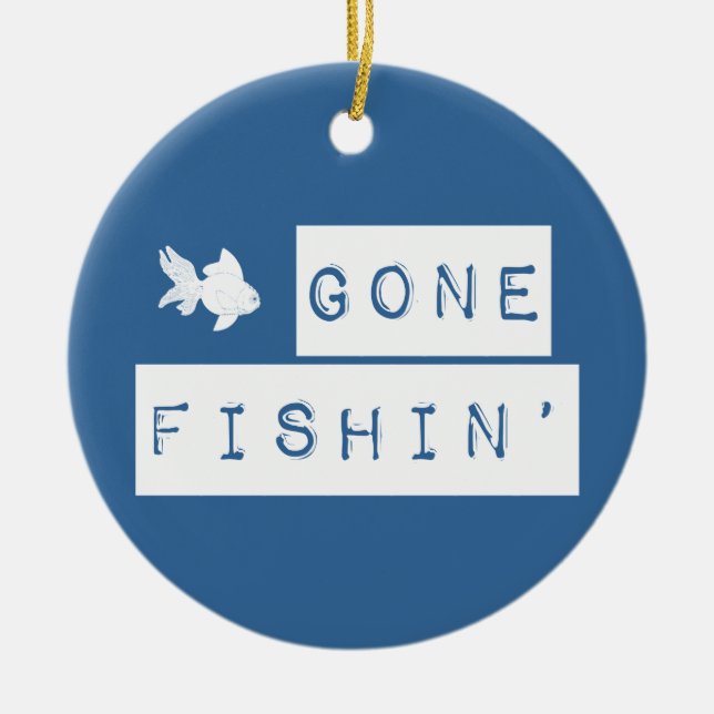 Gone Fishin' (custom colours) Ceramic Ornament (Front)
