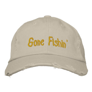 Gone Fishin' Embroidered Hat