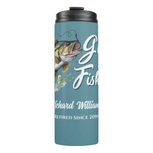Gone Fishing Big Fish Retired Fisherman Gift Thermal Tumbler