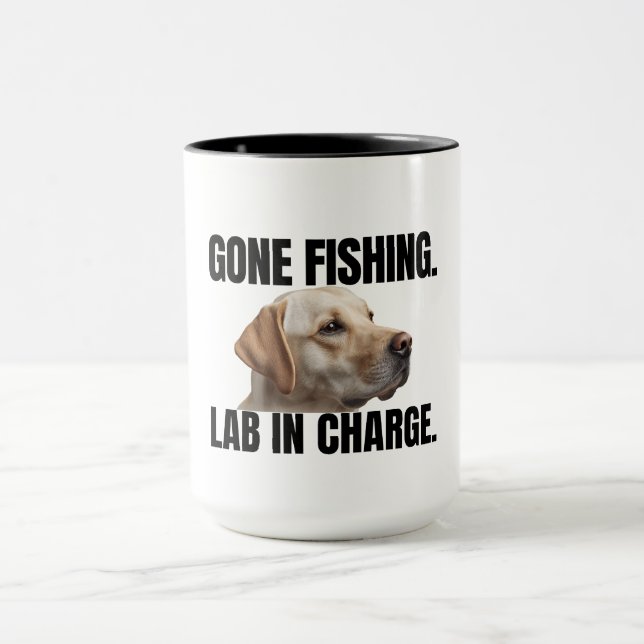 Gone Fishing. Lab in Charge. Mug (Center)