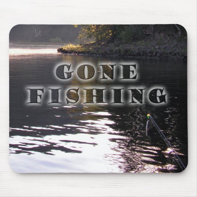 Gone fishing mouse pad (Front)