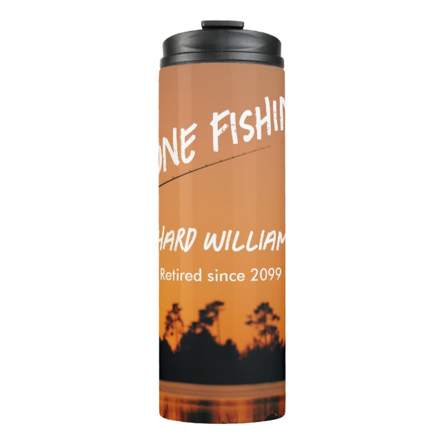 Gone Fishing Sunset Retired Fisherman Gift Thermal Tumbler (Front)