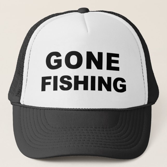 Gone Fishing Trucker Hat (Front)