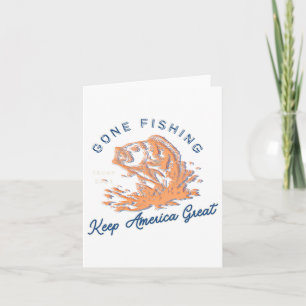 Gone Fishing Trump Funny Sport Fishing Hob Card