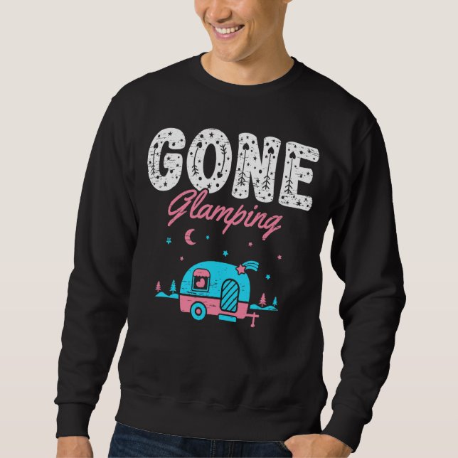 Gone Glamping Tent Glamper Camper Glamp Sweatshirt (Front)