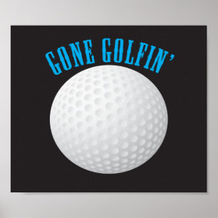 Gone Golfing Poster