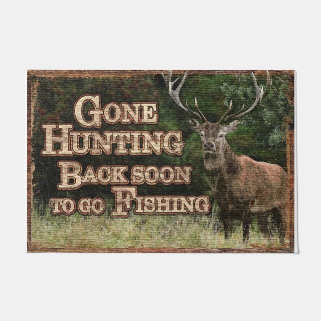 Gone Hunting Back Soon To Go Fishing Doormat (Front)