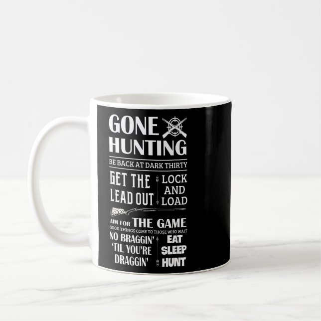 Gone Hunting Eat Sleep Hunt  Deer Hunter Quotes  Coffee Mug (Left)