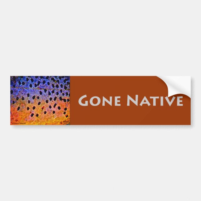 Gone Native - Bumper Sticker (Front)
