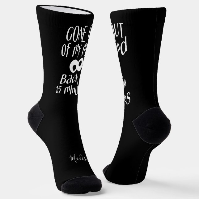 “Gone Out Of My Mind” custom name Socks (Angled)