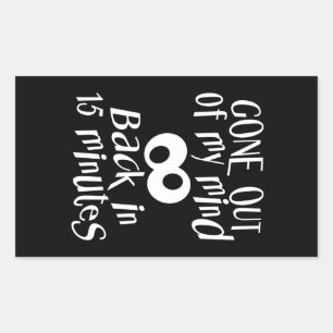 “Gone Out Of My Mind” stickers