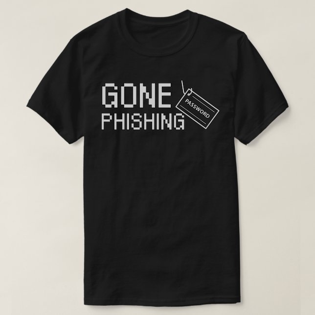 Gone Phishing  T-Shirt (Design Front)