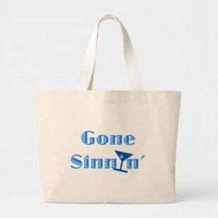 Gone Sinnin' Large Tote Bag