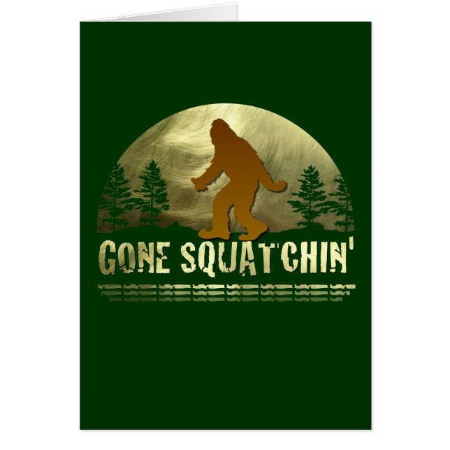 Gone Squatchin' (Front)