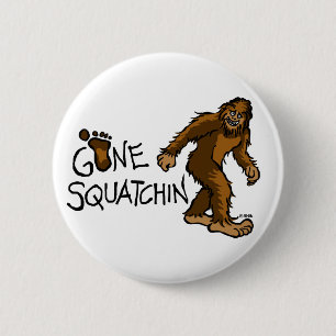 Gone Squatchin 6 Cm Round Badge