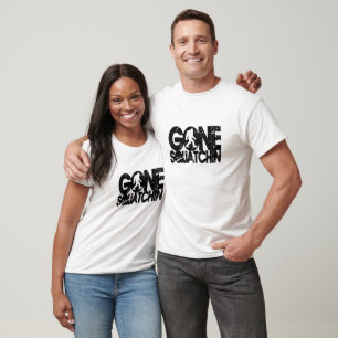 Gone Squatchin - black distressed T-Shirt