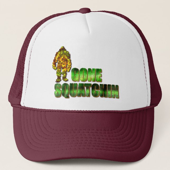 Gone Squatchin: Bobo will never find Bigfoot Trucker Hat (Front)