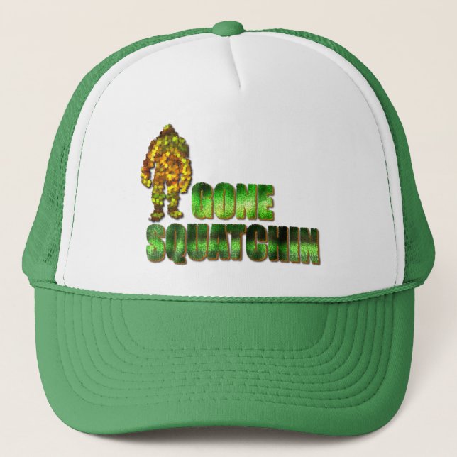 Gone Squatchin: Bobo will never find Bigfoot Trucker Hat (Front)