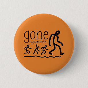 Gone Squatchin Cartoon 6 Cm Round Badge