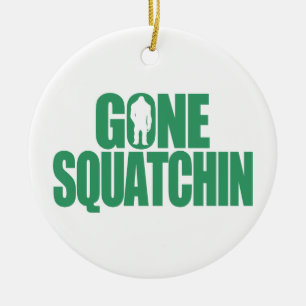 Gone Squatchin Ceramic Tree Decoration