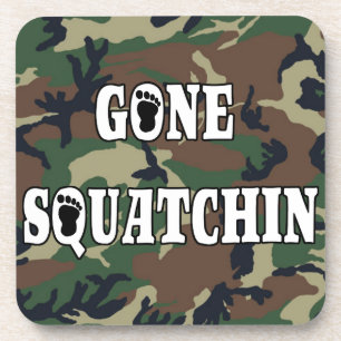 GONE SQUATCHIN COASTER